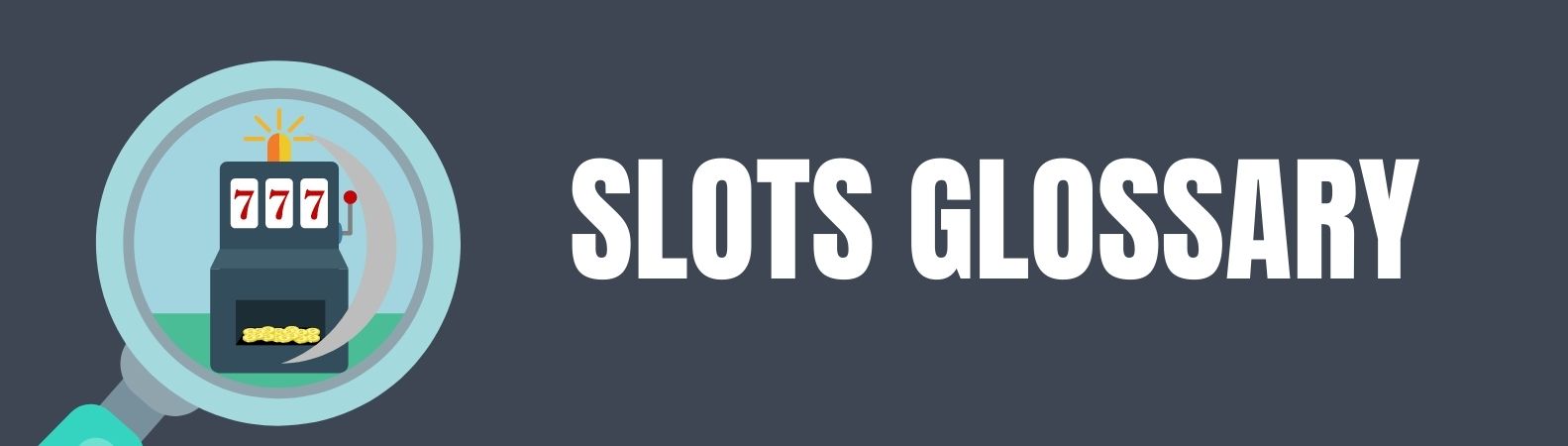 Online Slots Glossary Guide